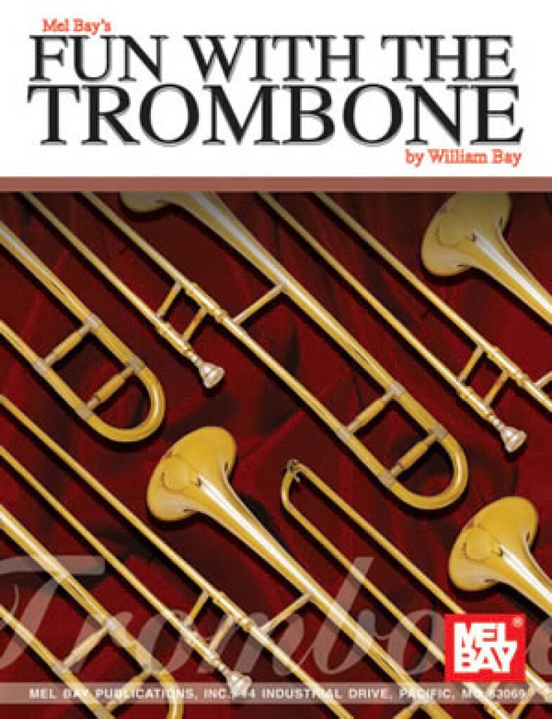Fun with the trombone Bill Bay Partition Trombone