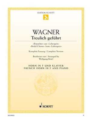 Treulich Geführt - Lohengrin WAGNER Partition Cor