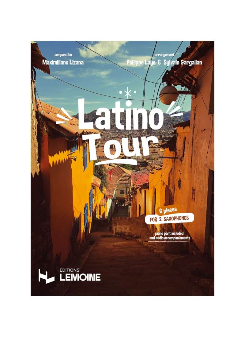 Latino Tour Saxophone Maximiliano Lizana Partition