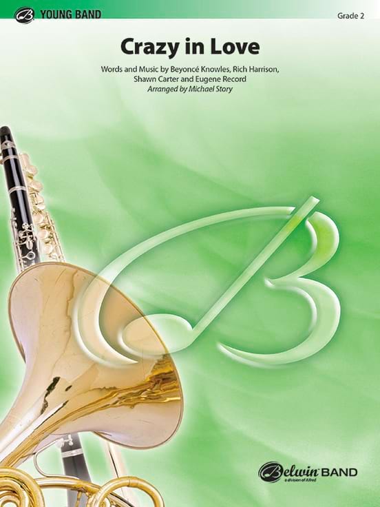 Crazy in Love (concert band) - score and parts Michael Story Partition