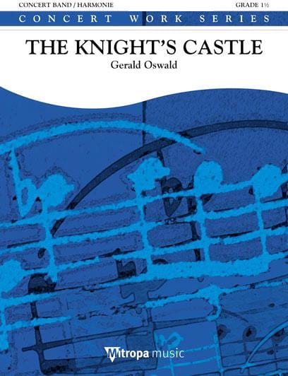The Knight's Castle Gerald Oswald Partition ENSEMBLES, BANDS