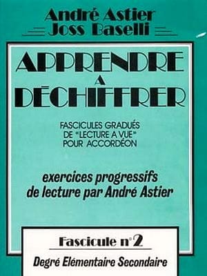 Apprendre A Déchiffrer Volume 2 - Astier André / Baselli Joss