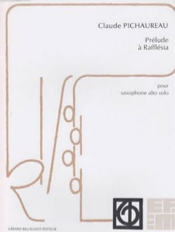Prélude A Rafflésia Claude Pichaureau Partition Saxophone