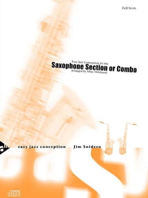 Easy jazz conception for the saxophone section or combo - Jim Snidero