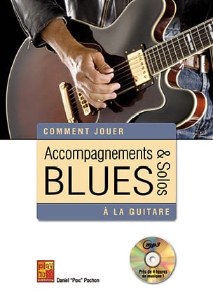 Accompagnements et solos blues à la guitare - Daniel 