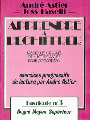 Apprendre A Déchiffrer Volume 3 - Astier André / Baselli Joss