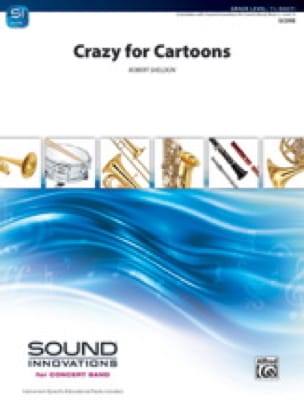 Crazy for Cartoons Robert Sheldon Partition Ensembles, Bands