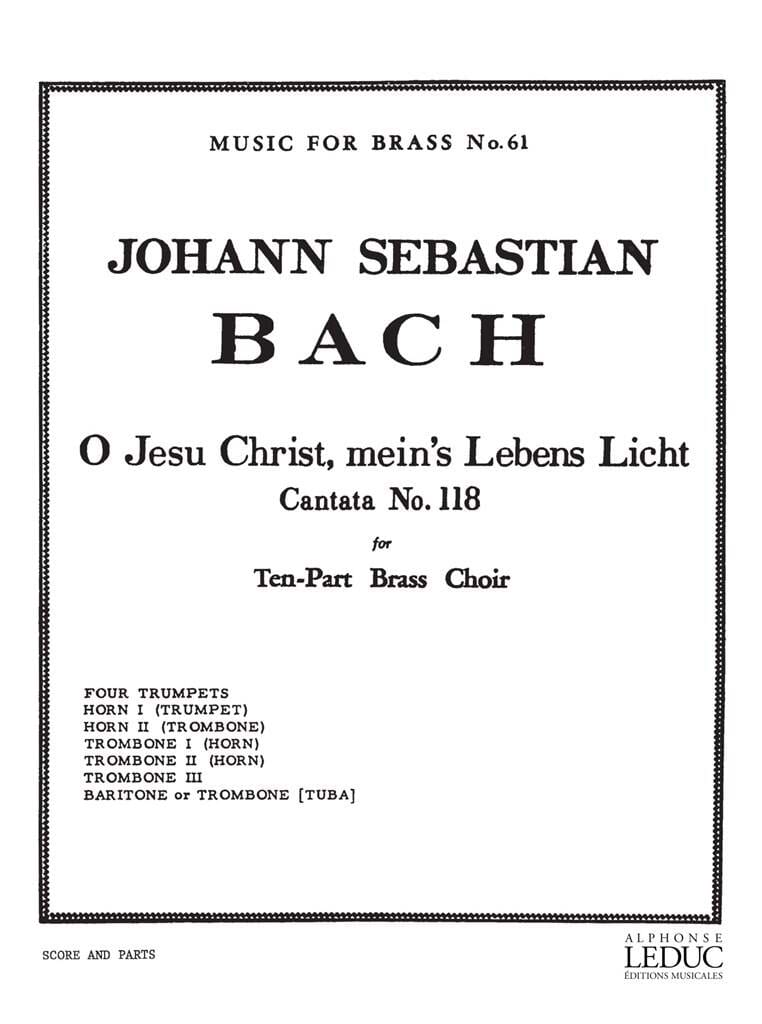 O Jesu Christ, Mein's Leben Licht Cantate 118 - BACH - Partition