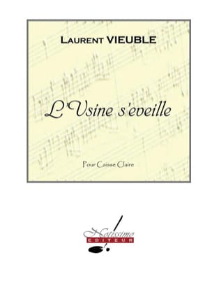 L' Usine S' Eveille Laurent Vieuble Partition Caisse-claire