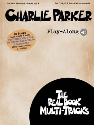 Real Book Multi-Tracks Volume 4 - Charlie Parker Play-Along