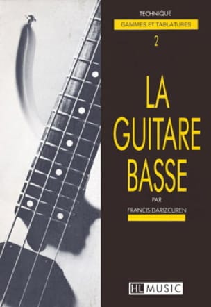 La Guitare Basse Volume 2 - Technique - Francis Darizcuren - Partition