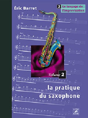 La Pratique du Saxophone Volume 2 - le Langage de L' Improvisation