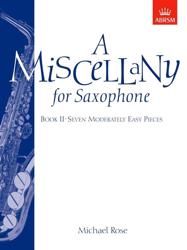 A miscellany for saxophone volume 2 Michael Rose Partition Saxophone