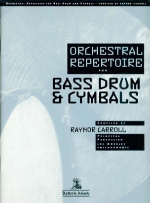 Orchestral Repertoire For The Bass Drum & Cymbals - Partition