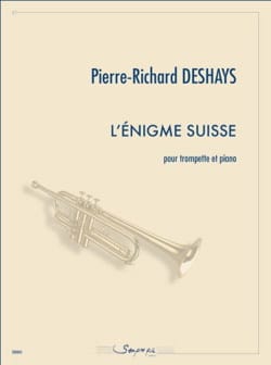 L'énigme suisse Pierre-Richard Deshays Partition Trompette