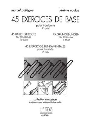 45 Exercices de Base Galiègue M. / Naulais J. Partition Trombone