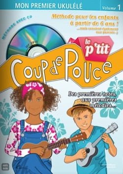 Le P'tit Coup de Pouce Ukulélé COUP DE POUCE Partition Guitare