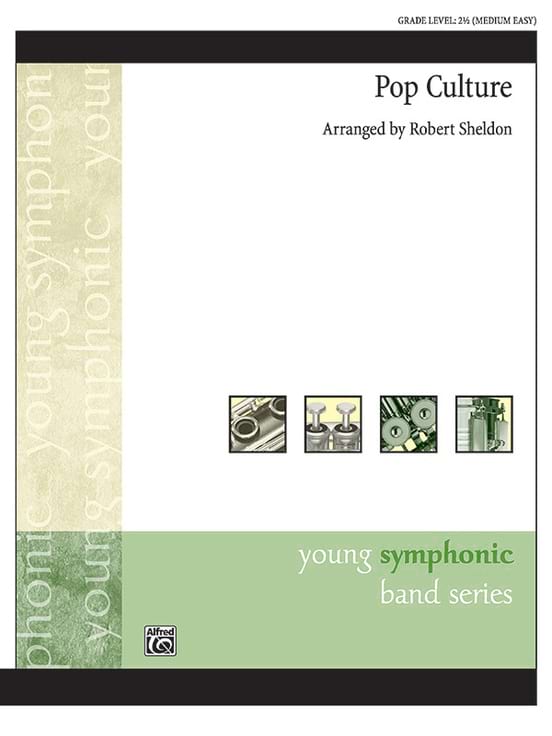 Pop Culture (concert band) Robert (arranger) Sheldon Partition