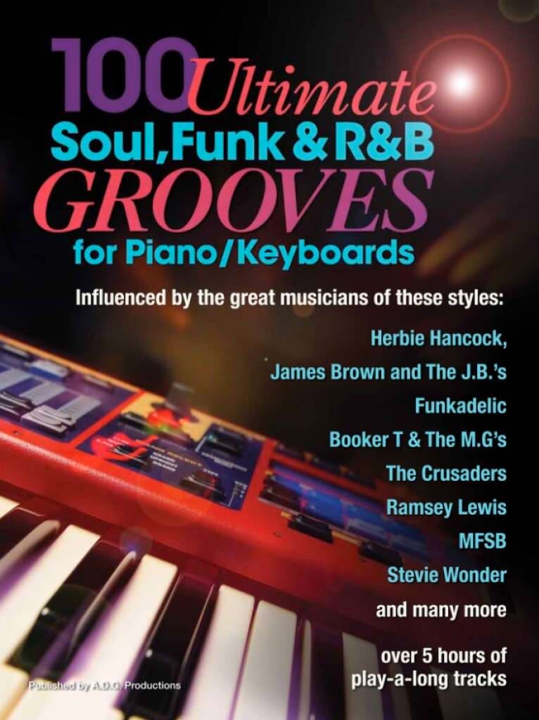 100 Ultimate Soul, Funk and R&B Grooves Andrew D. Gordon Partition