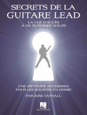 Secrets de la Guitare Lead Kirk Tatnall Partition Guitare