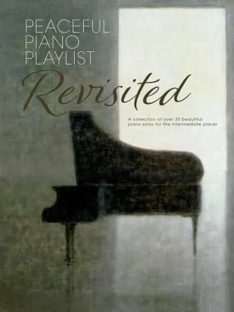 Peaceful Piano Playlist - Revisited - Partition - Pop / Rock