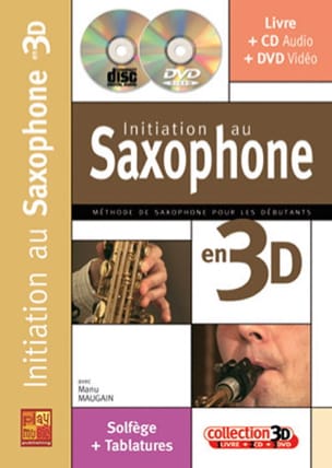 Initiation au Saxophone en 3D Manu Maugain Partition Saxophone