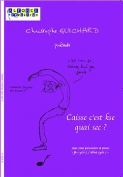Christophe Guichard - Caisse C'est Kse Quai Sec ? - Partition - di-arezzo.fr