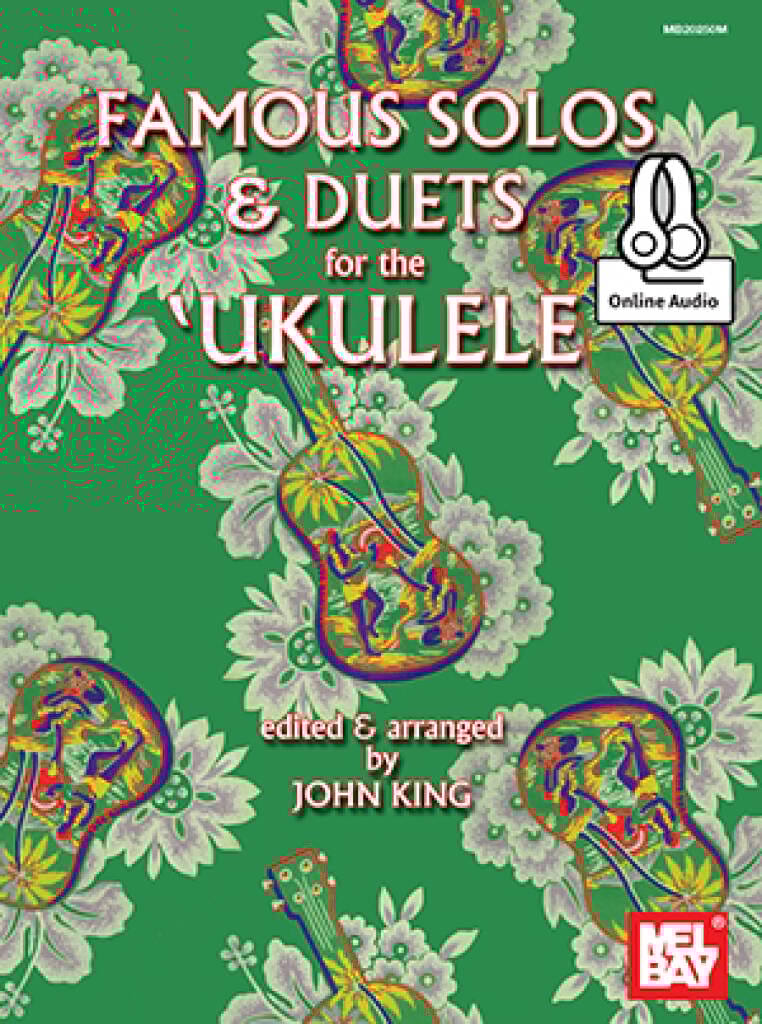 Famous Solos And Duets For The Ukulele John King Partition