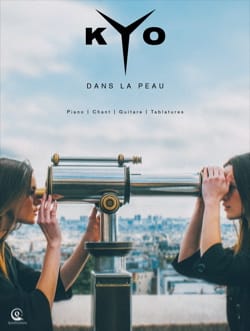Dans la Peau Kyo Partition Chanson française