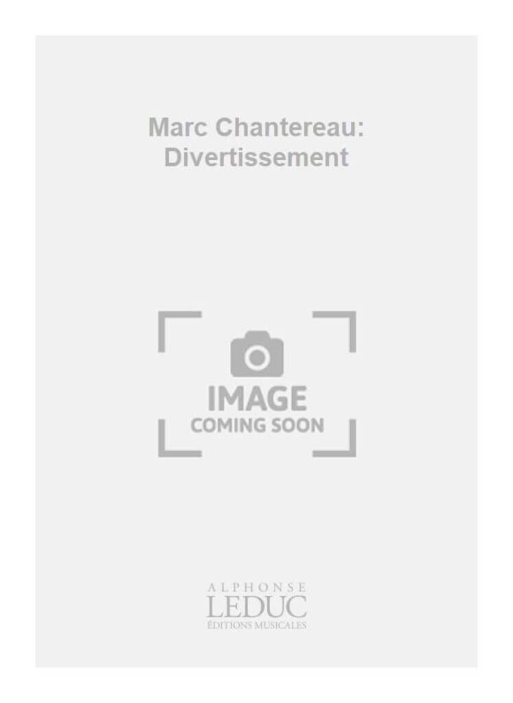 Divertissement Marc Chantereau Partition Marimba