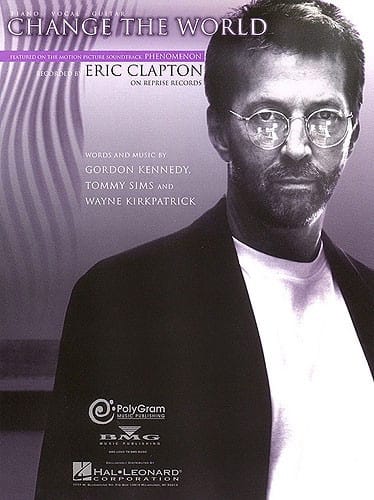 Change The World Film Phenomenon - Eric Clapton - Partition