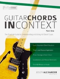 Guitar Chords In Context - Part One: Construction And Application