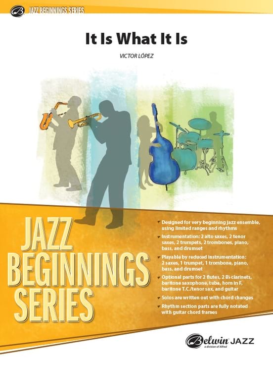 It Is What It Is Victor Lopez Partition ENSEMBLES, BANDS
