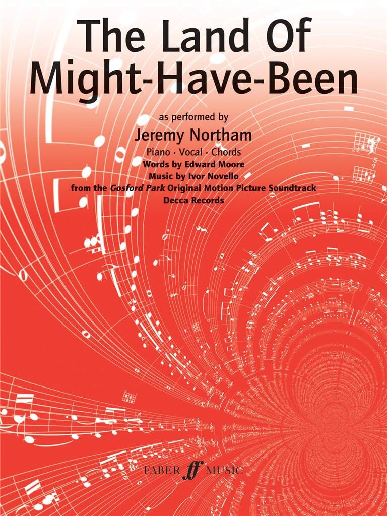 The Land of might have been Ivor Novello & E. Moore Partition