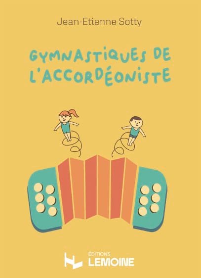 Gymnastiques de L'Accordéoniste Jean-Etienne Sotty Partition Accordéon
