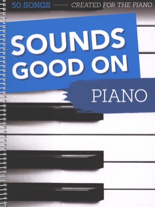 Sounds Good on Piano - Volume 1 Partition Pop / Rock