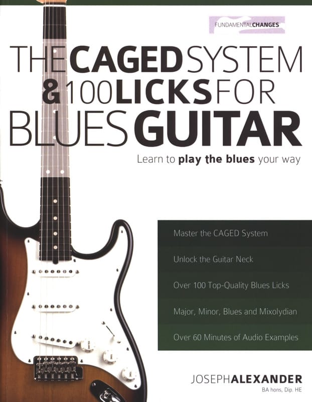 The Caged System & 100 Licks For Blues Guitar - Joseph Alexander