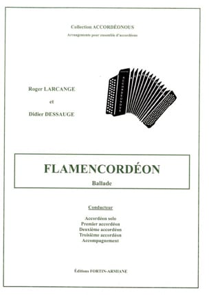Flamencordéon Roger Larcange & Didier Dessauge Partition Accordéon
