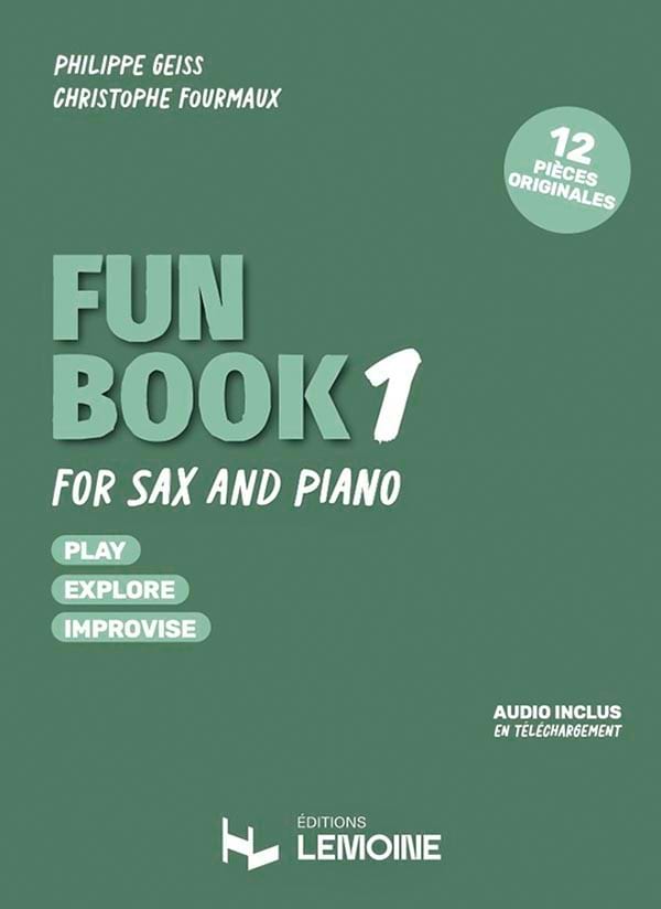 Fun Book 1 Philippe Geiss - Christophe Fourmaux Partition Saxophone