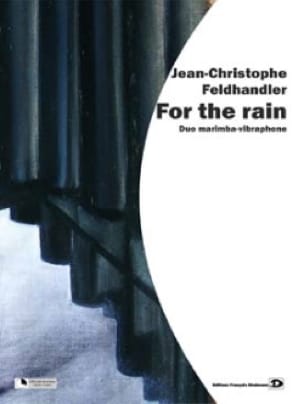 For The Rain - Jean-Christophe Feldhandler - Partition
