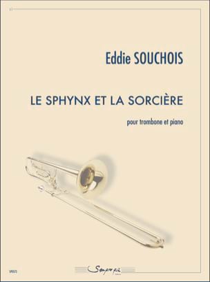 Le Sphynx et la sorcière Eddie Souchois Partition Trombone