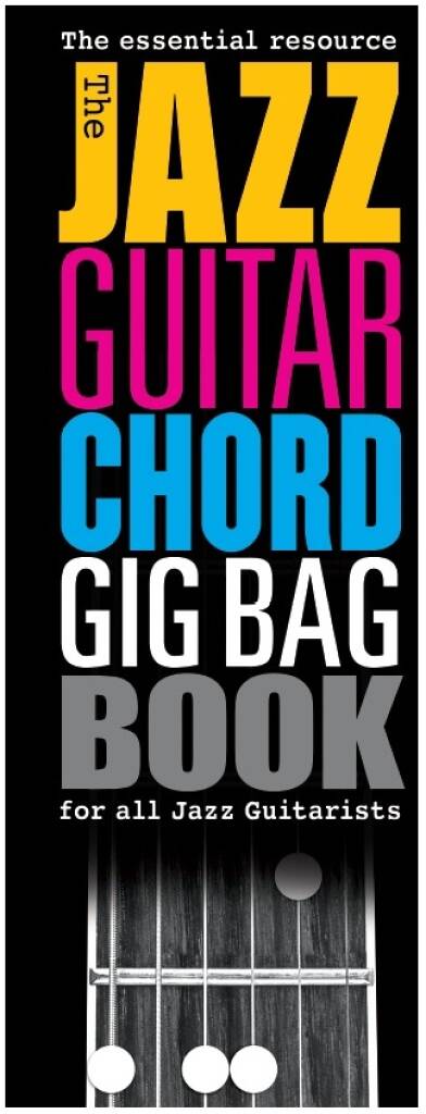 The Jazz Guitar Chord Gig Bag Book Partition