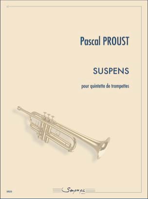 Pascal Proust - Suspens - Partition - di-arezzo.fr