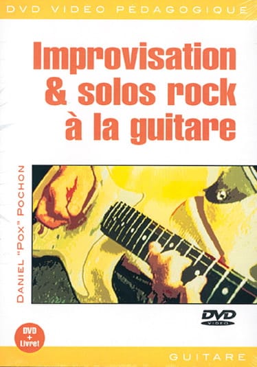 DVD - Improvisation & Solos Rock A la Guitare - Daniel 
