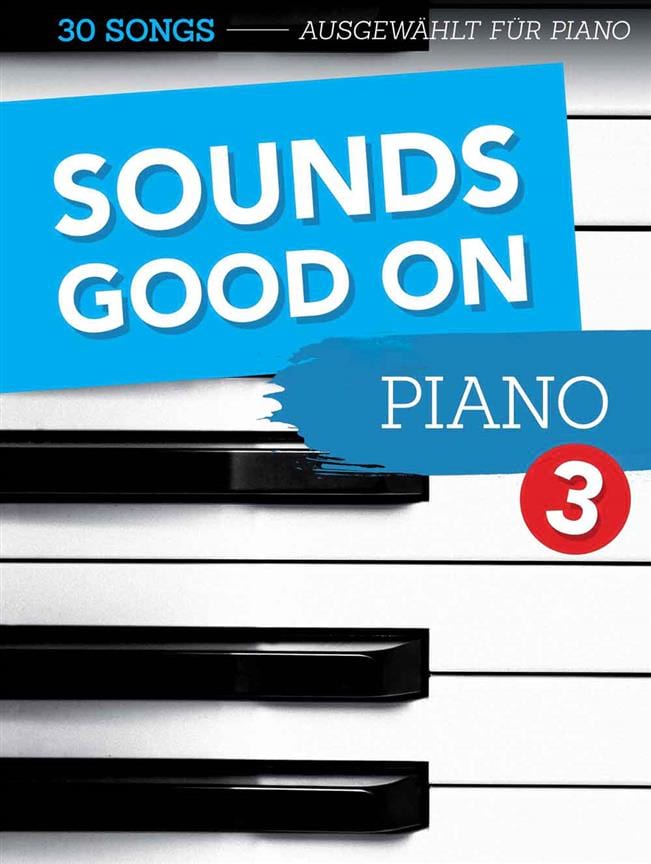 Sounds Good On Piano - Volume 3 Partition Pop / Rock