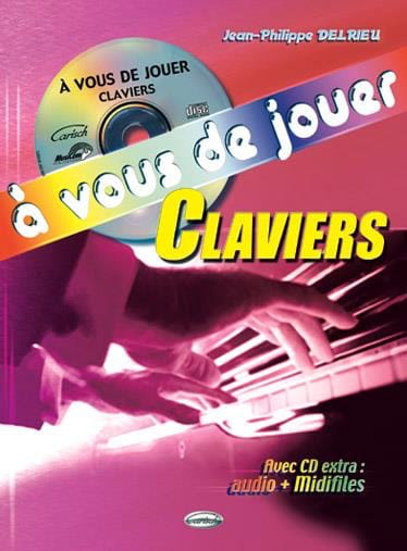 A Vous de Jouer Clavier Jean-Philippe Delrieu Partition Piano