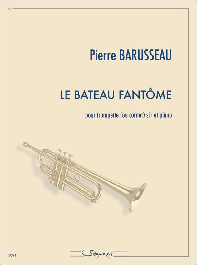 Le Bâteau Fantôme Pierre Barusseau Partition Trompette