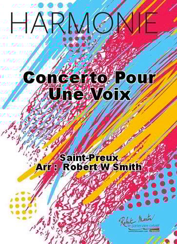 Concerto Pour Une Voix SAINT-PREUX Partition ENSEMBLES, BANDS