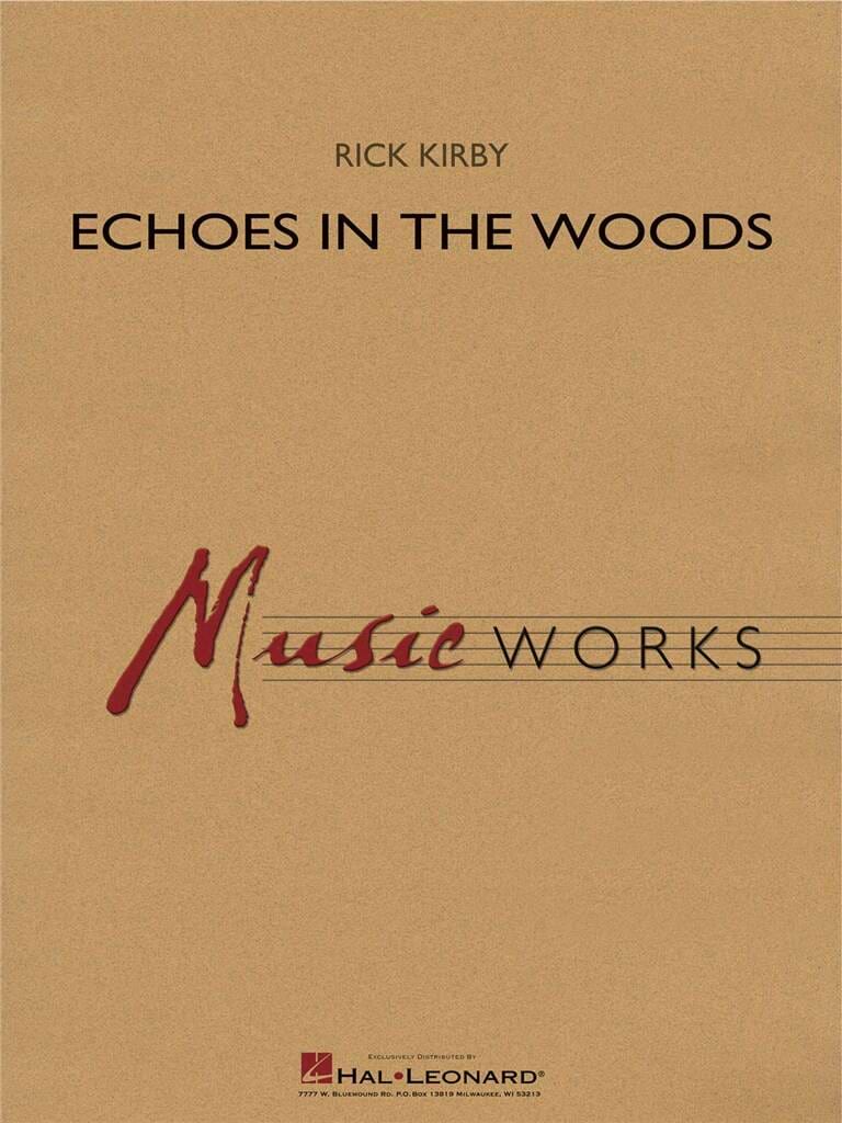 Echoes in the Woods Rick Kirby Partition Ensembles, Bands