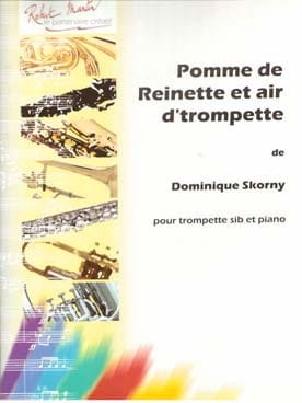 Pomme de Reinette et Air d'Trompette - Dominique Skorny - Partition